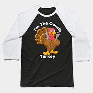 Thanksgiving Matching Family Tee Fun Cousin Turkey Baseball T-Shirt